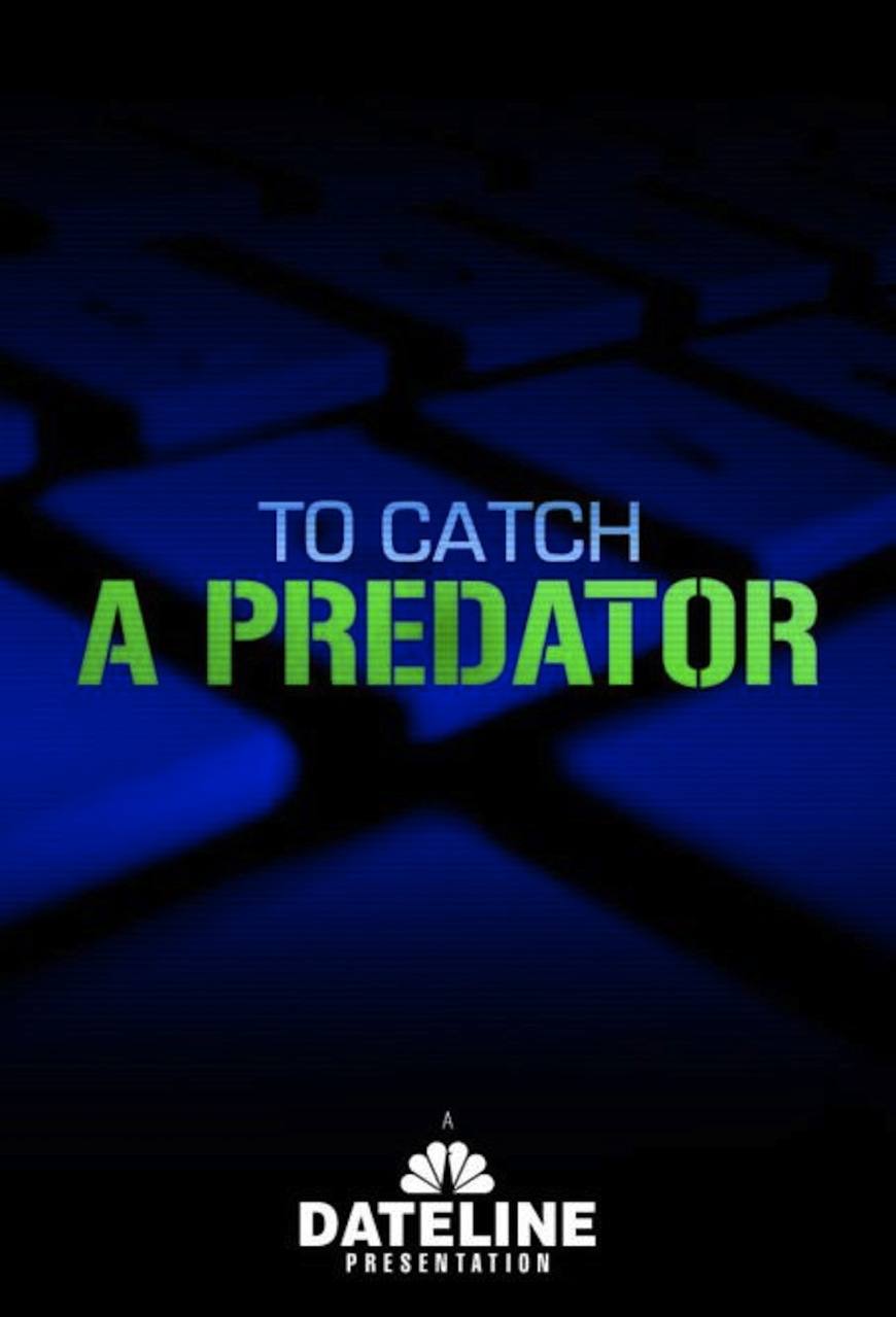 Serie To Catch a Predator