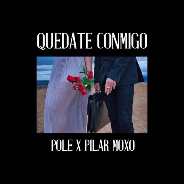 Canción Quédate conmigo