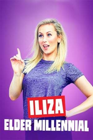 Película Iliza Shlesinger: Elder Millennial