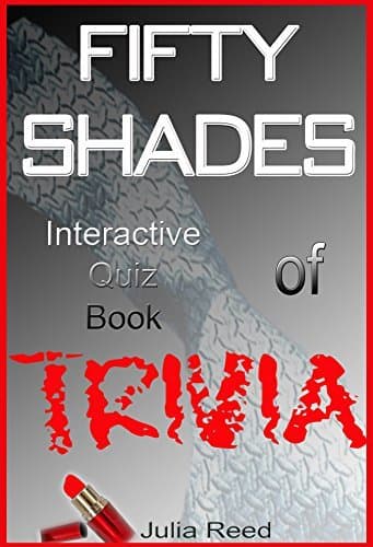 Libro Fifty Shades of Trivia: Book One. The Interactive Quiz Book: How Much