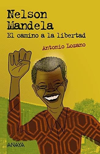 Book Nelson Mandela: El camino a la libertad