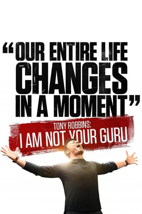 Movie Tony Robbins: I Am Not Your Guru