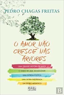 Libro O Amor Não Cresce Nas Árvores.