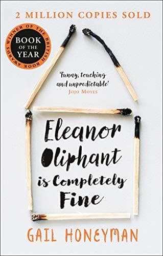 Libro Eleanor Oliphant is Completely Fine: Debut Sunday Times Bestseller and Costa First