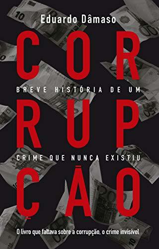 Book Corrupção: breve história de um crime que nunca existiu