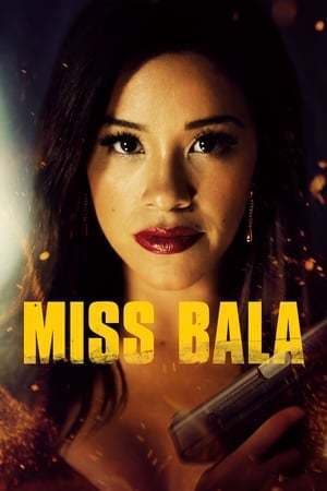 Movie Miss Bala