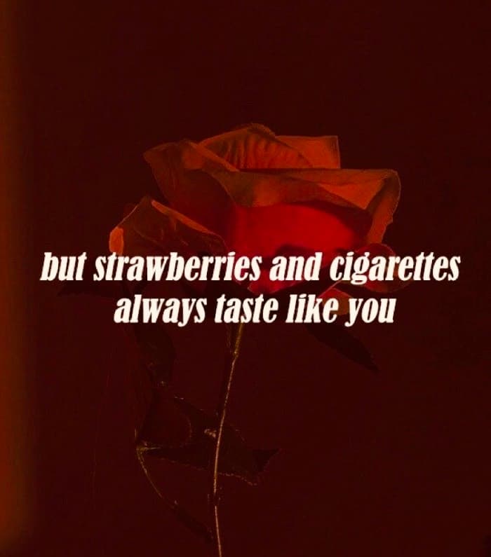 Canción Strawberries & Cigarettes