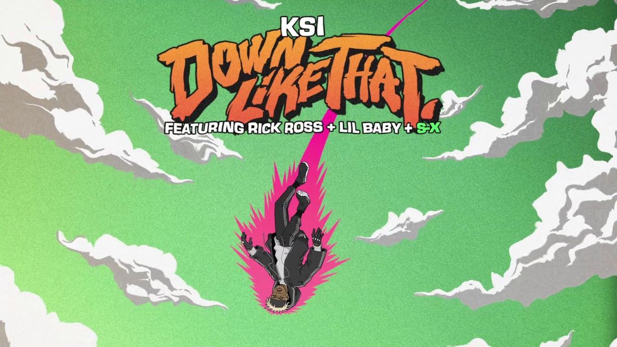 Canción KSI – Down Like That (feat. Rick Ross, Lil Baby & S-X)