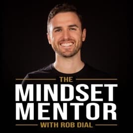 Serie The Mindset Mentor - Rob Dial