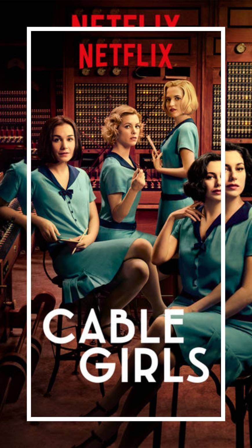 Serie Cable Girls