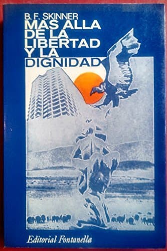 Book Más allá de la libertad y la dignidad