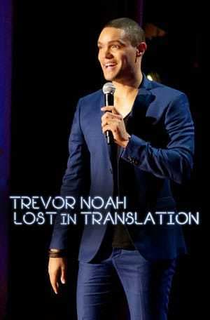 Movie Trevor Noah: Lost In Translation