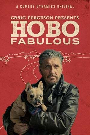 Serie Craig Ferguson Presents: Hobo Fabulous