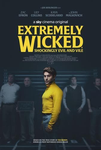 Película Extremely Wicked, Shockingly Evil and Vile