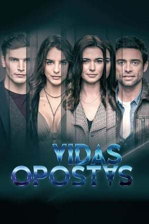 Serie Vidas Opostas