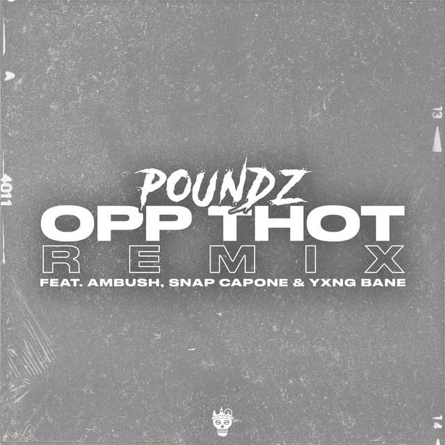 Music Opp Thot (Remix) [feat. Ambush Buzzworl, Snap Capone & Yxng Bane]