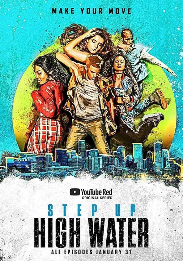 Serie Step Up: High Water