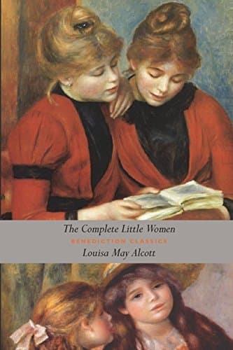 Book The Complete Little Women: Little Women, Good Wives, Little Men, Jo's Boys