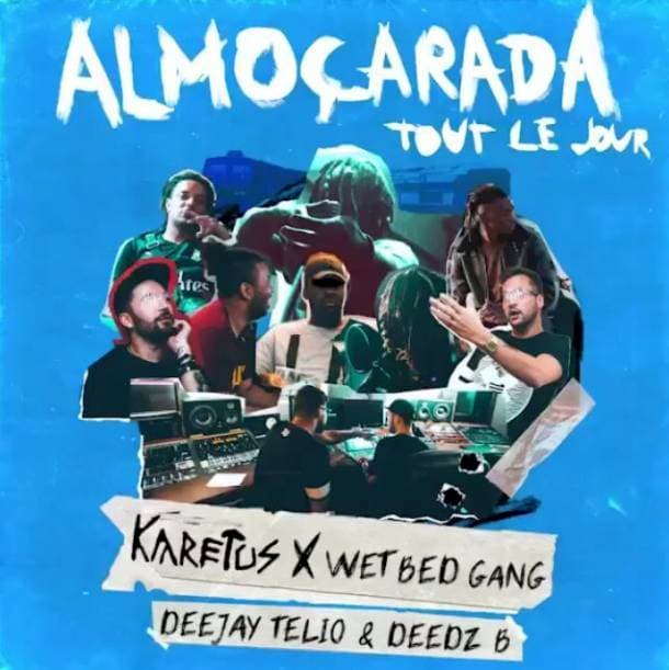 Music Almoçarada (Tout Le Jour) (feat. Deejay Telio & Deedz B)