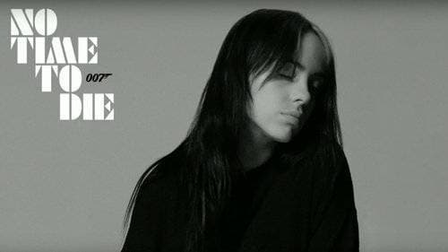 Canción Billie Eilish / No time to die