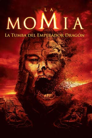 Movie The Mummy: Tomb of the Dragon Emperor