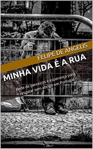 Book Minha vida é a rua: Rede de parceiros é esperança para 