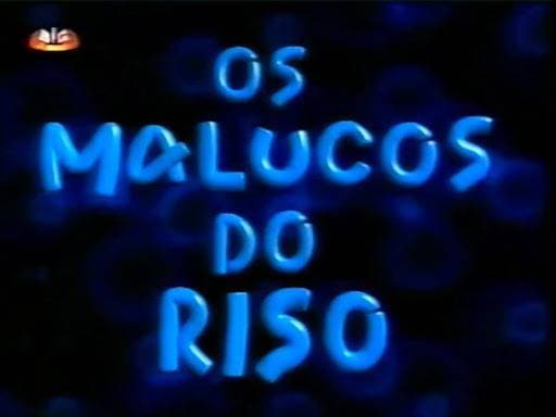 Serie Malucos do Riso