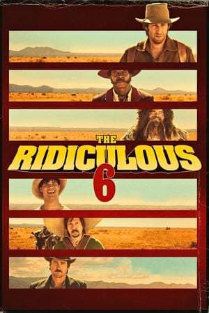 Película The Ridiculous 6