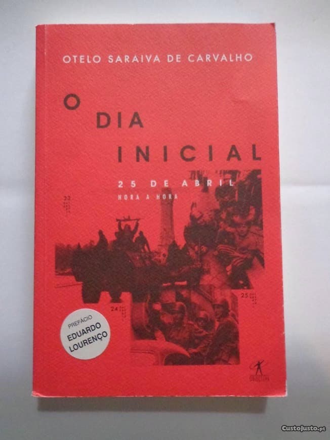 Libro O dia inicial- 25 de Abril de 1975 hora a hora