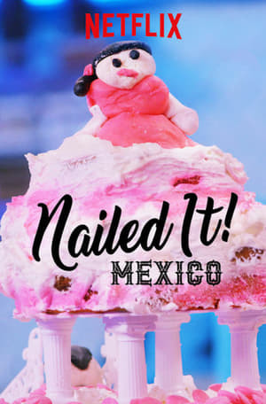 Serie Nailed It! Mexico