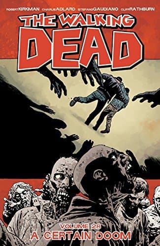 Book The Walking Dead Vol. 28: A Certain Doom