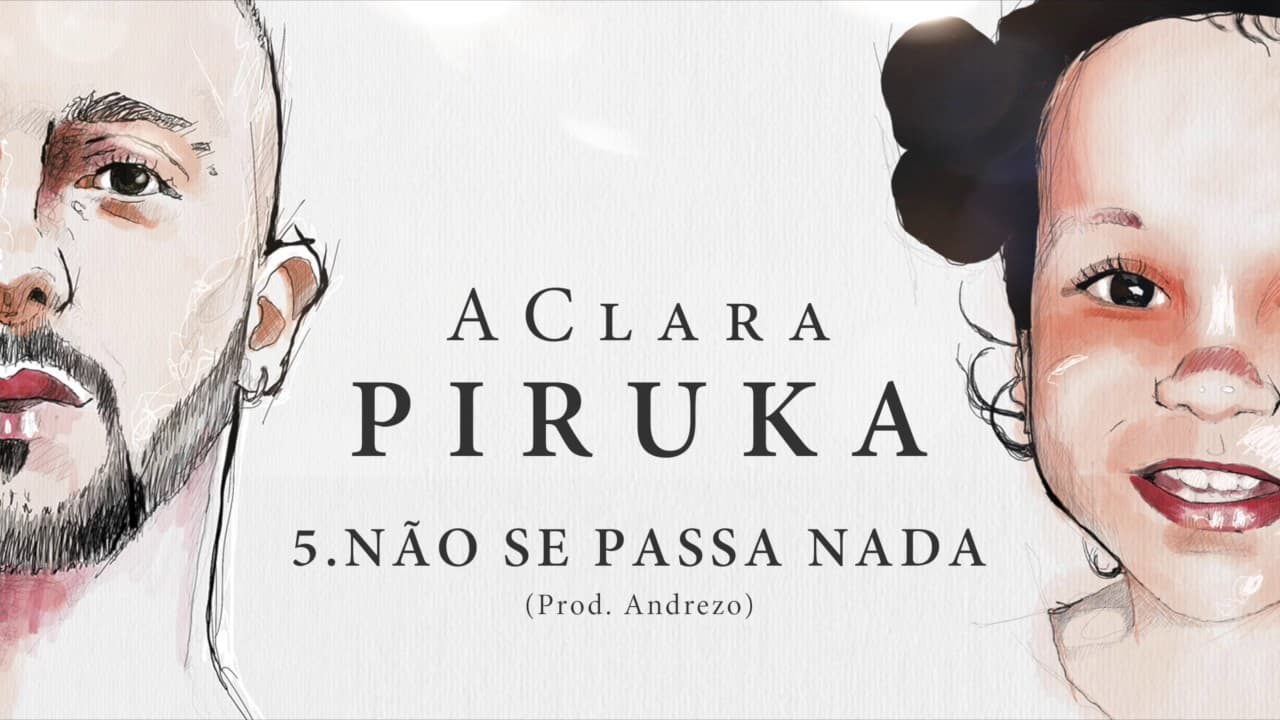 Canción Não se passa nada- Piruka