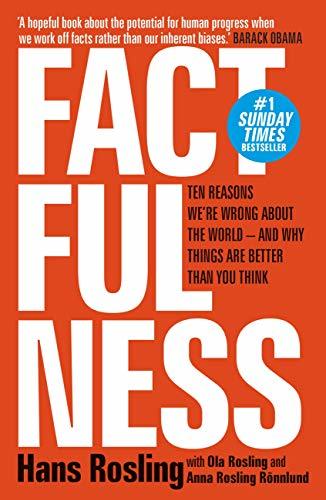 Book Factfulness: Ten Reasons We're Wrong About The World - And Why Things