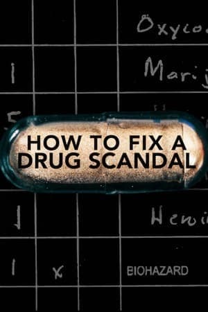 Serie How to Fix a Drug Scandal