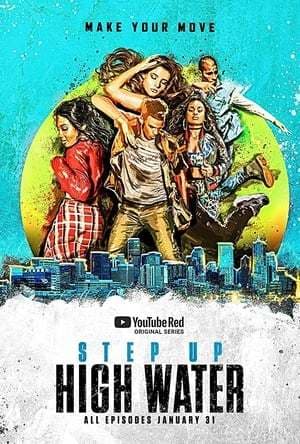 Serie Step Up: High Water