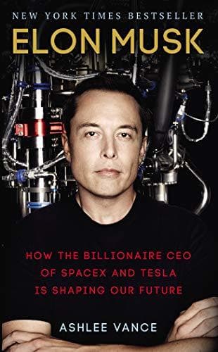 Book Elon Musk: How the Billionaire CEO of SpaceX and Tesla is shaping