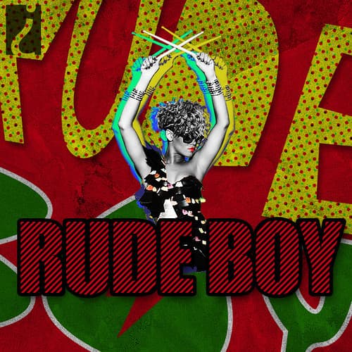 Canción Rihanna - Rude Boy