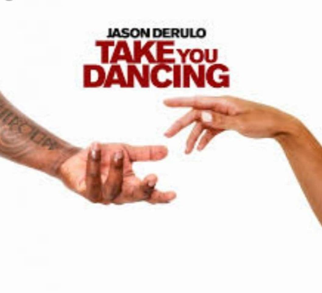 Music Take You Dancing -Jason Derulo