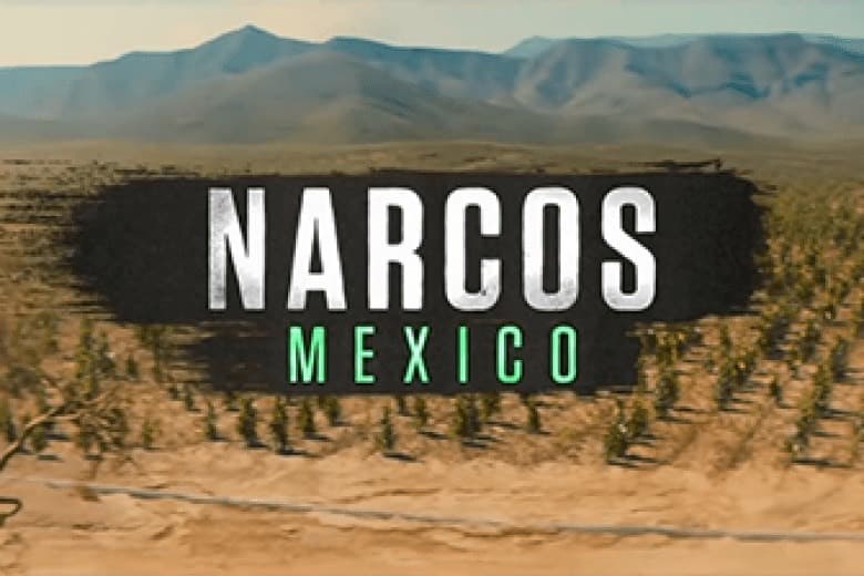 Serie NARCOS-México