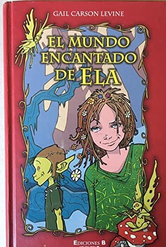 Libro Mundo Encantado De Ela, El