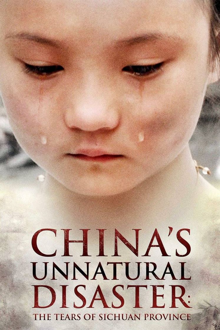 Movie China's Unnatural Disaster: The Tears of Sichuan Province