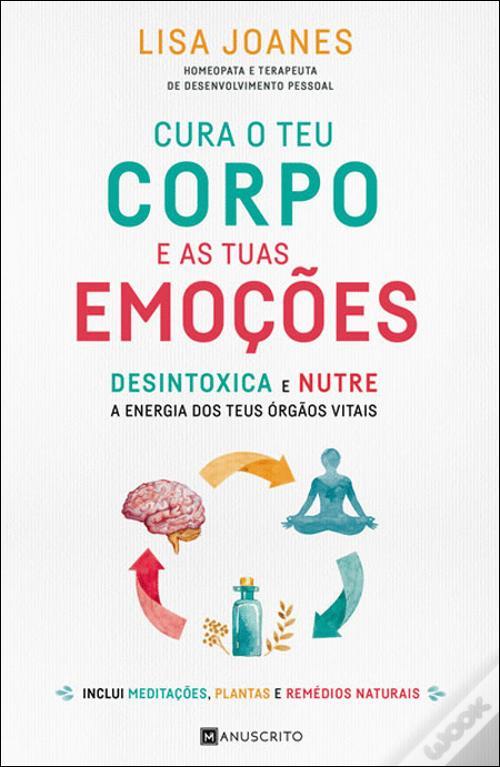 Libro Cura o teu corpo e as tuas emoções