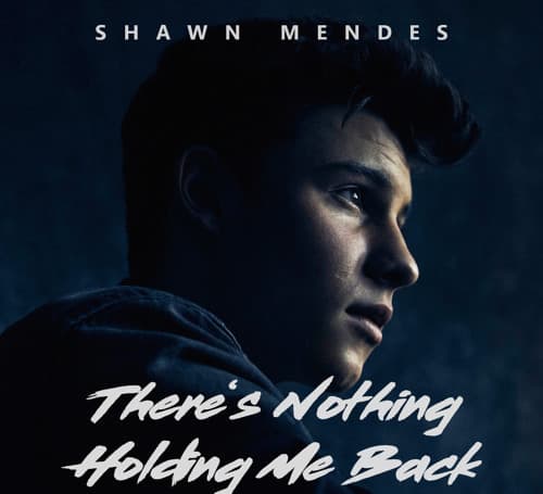 Music Shawn Mendes - There's Nothing Holding Me Back