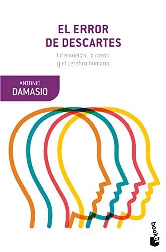 Libro El error de Descartes: La emoción, la razón y el cerebro humano