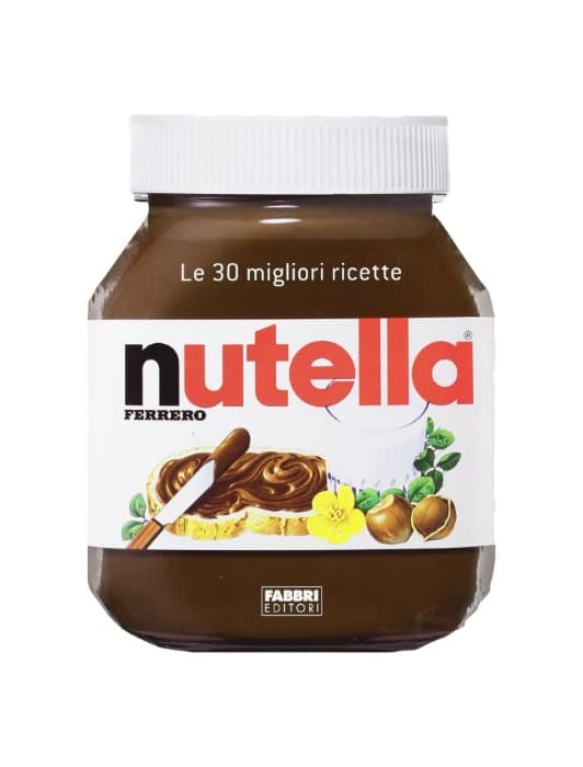 Product Nutella. Le 30 migliori ricette