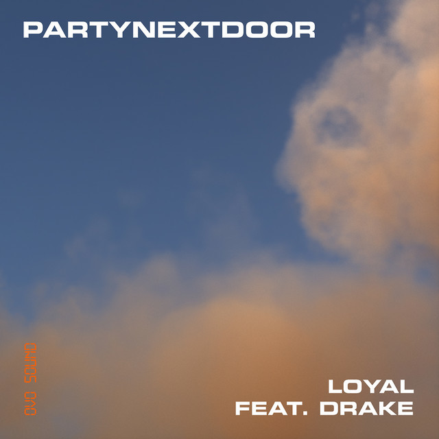 Canción LOYAL (feat. Drake)