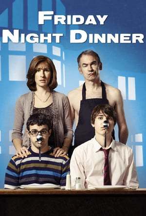 Serie Friday Night Dinner