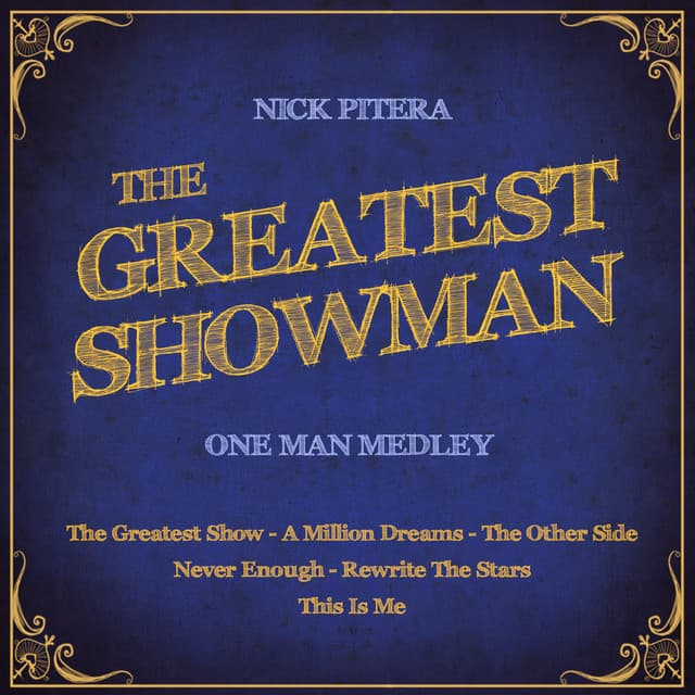 Canción The Greatest Showman - One Man Medley: The Greatest Show / A Million Dreams / The Other Side / Never Enough / Rewrite The Stars / This Is Me