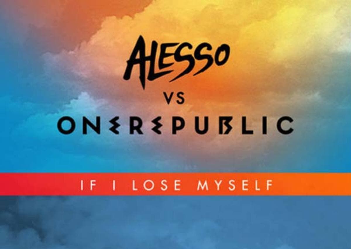 Music If I Lose Myself - Alesso vs OneRepublic