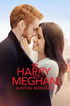 Película Harry & Meghan: A Royal Romance